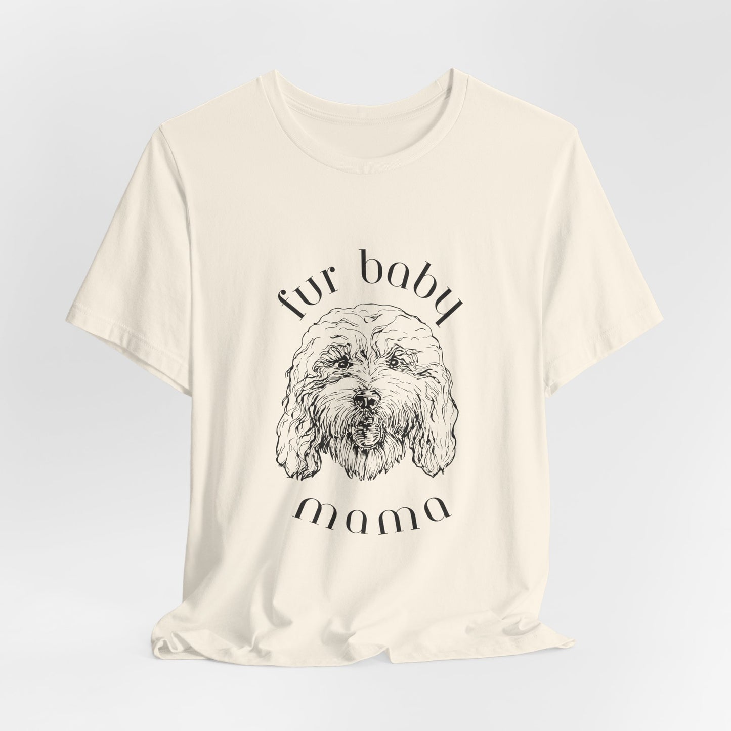 T-Shirt — "Fur Baby Mama" Dog Mom Tee (Sketch Pup Design)