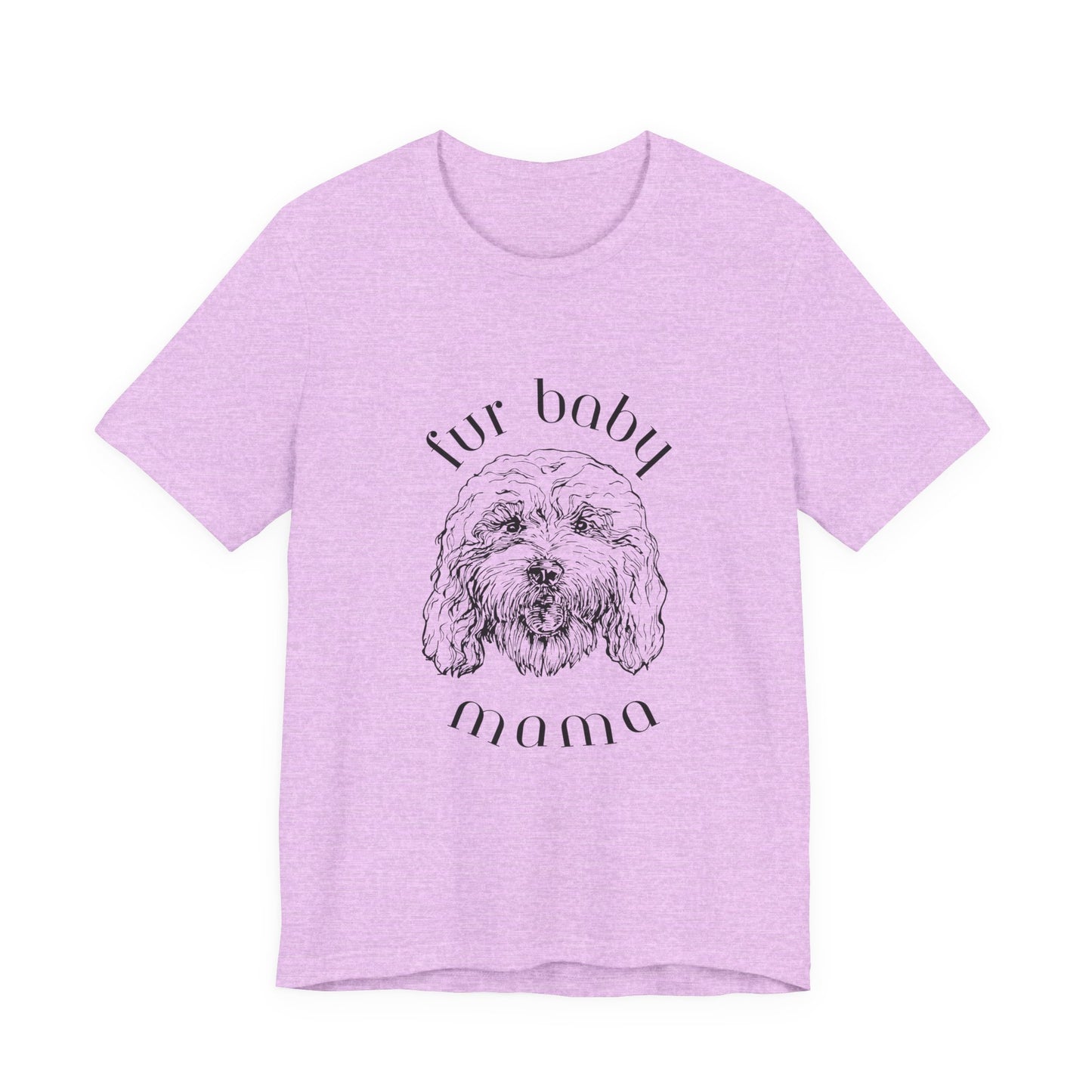 T-Shirt — "Fur Baby Mama" Dog Mom Tee (Sketch Pup Design)